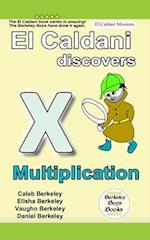 El Caldani Discovers Multiplication (Berkeley Boys Books - El Caldani Missions) 