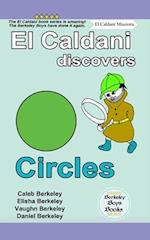 El Caldani Discovers Circles (Berkeley Boys Books - El Caldani Missions) 