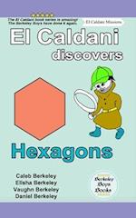 El Caldani Discovers Hexagons (Berkeley Boys Books - El Caldani Missions) 
