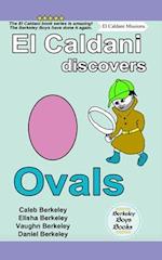 El Caldani Discovers Ovals (Berkeley Boys Books - El Caldani Missions) 