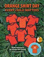Orange Shirt Day : Every Child Matters 