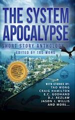 The System Apocalypse Short Story Anthology II: A LitRPG post-apocalyptic fantasy and science fiction anthology 