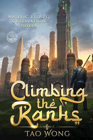 Climbing the Ranks 1: An Epic LitRPG Cultivation Novel