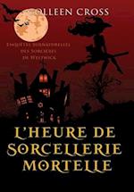 L'heure de sorcellerie mortelle