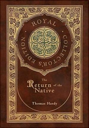 The Return of the Native (Royal Collector's Edition) (Case Laminate Hardcover with Jacket)