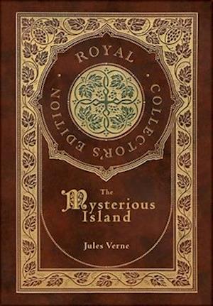 The Mysterious Island (Royal Collector's Edition) (Case Laminate Hardcover with Jacket)