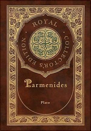 Parmenides (Royal Collector's Edition) (Case Laminate Hardcover with Jacket)