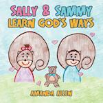 Sally & Sammy Learn God's Ways 