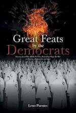 Great Feats by the Democrats: Slavery, Civil War, KKK, Poll Tax, Baby Chop Shop, The War on Poverty, Afghanistan and more 