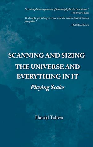 Scanning and Sizing the Universe and Everything in It