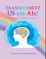 Transcendent Us and A.I's!