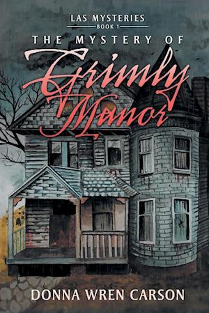 The Mystery of Grimly Manor