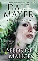 Seeds of Malice