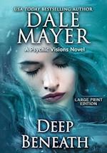 Deep Beneath