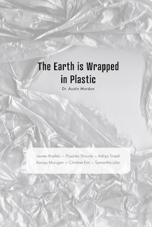 The Earth is Wrapped in Plastic