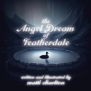 The Angel Dream of Featherdale