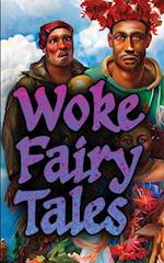 Woke Fairy Tales 