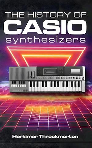 The History of Casio Synthesizers