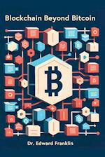 Blockchain Beyond Bitcoin