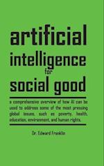Artificial Intelligence for Social Good (Hardcover Edition)