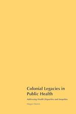 Colonial Legacies in Public Health