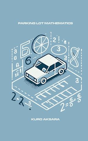 Parking Lot Mathematics