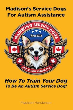 Madison's Service Dogs For Autism Assistance