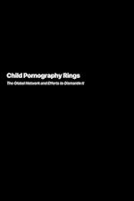 Child Pornography Rings