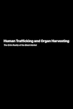 Human Trafficking and Organ Harvesting