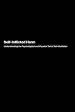 Self-Inflicted Harm