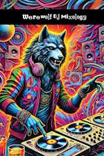 Werewolf DJ Mixology