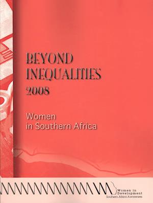 Beyond Inequalities 2008. Women in Southern Africa