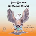 Three Kids and The Magical Hungwe 