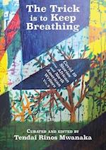 The Trick is to Keep Breathing: Covid 19 Stories From African and North American Writers 