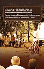 Beyond Proprietorship. Murphree's Laws on Community-Based Natural Resource Management in Southern Africa