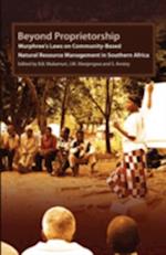 Beyond Proprietorship. Murphree?s Laws on Community-Based Natural Resource Management in Southern Africa