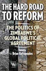 The Hard Road to Reform. the Politics of Zimbabwe's Global Political Agreement