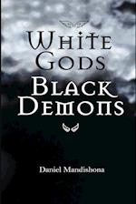 White Gods Black Demons