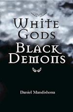 White Gods Black Demons