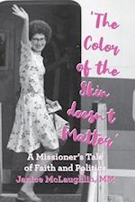 'The Color of the Skin doesn't Matter': A Missioner's Tale of Faith and Politics 