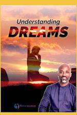 Understanding and Interpreting Dreams