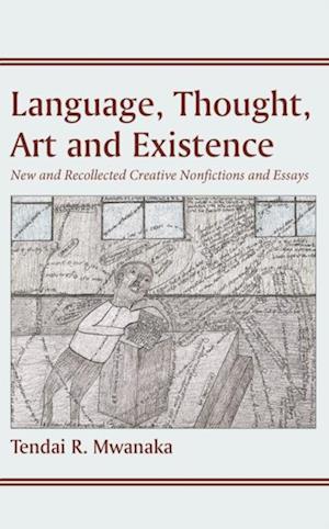 Language, Thought, Art and Existence