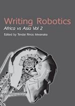 Writing Robotics: Africa Vs Asia Vol 2 