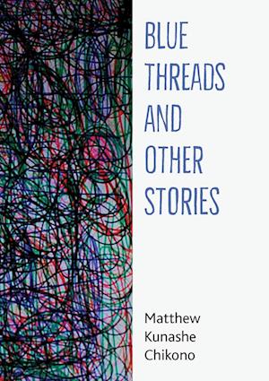 Blue Threads and Other Stories