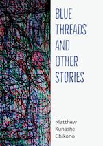 Blue Threads and Other Stories