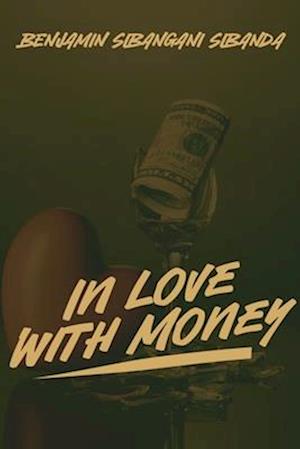 In Love with Money