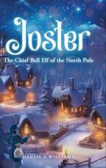 Joster: The Chief Bell Elf of the North Pole 