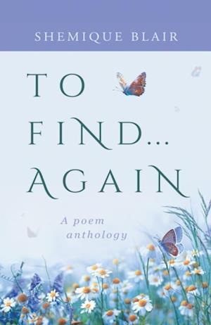 To Find... Again: A Poem Anthology