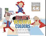 Elliot's Beautiful Colours: A Story of Autism 