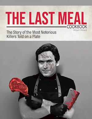 The Last Meal Cookbook